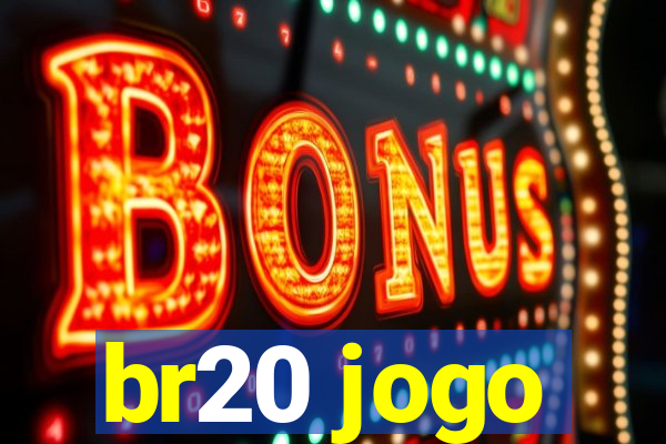 br20 jogo